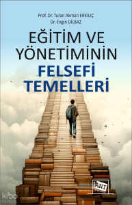 Eğitim ve Yönetiminin Felsefi Temelleri