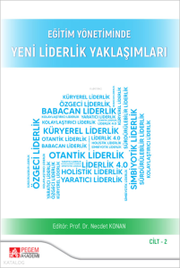 Eğitim Yönetiminde Yeni Liderlik Yaklaşımları Cilt:2