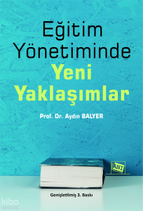 Eğitim Yönetiminde Yeni Yaklaşımlar