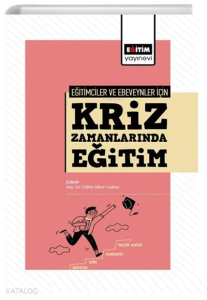 Eğitimciler Ve Ebeveynler İçin Kriz Zamanlarında Eğitim