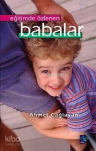 Eğitimde Özlenen Babalar