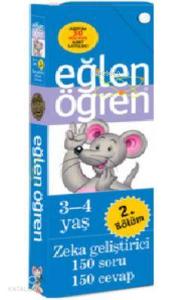 Eğlen Öğren - 2 (3-4 Yaş); Zeka Geliştirici 150 Soru-150 Cevap