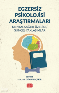 Egzersiz Psikolojisi Araştırmaları;Mental Sağlık Üzerine Güncel Yaklaşımlar