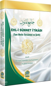 Ehl-i Sünnet İ'tikadı (Ciltli);Tam Metin Tercümesi ve Şerhi