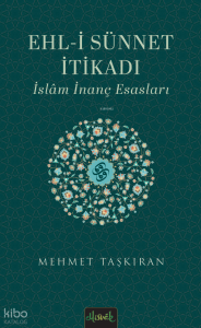 Ehl-i Sünnet İtikatı;İslam İnanç Esasları