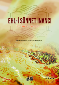 Ehli Sünnet İnancı;Biz Böyle İnanıyoruz