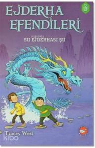 Ejderha Efendileri 3 - Su Ejderhası Şu