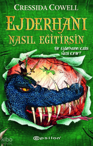 Ejderhanı Nasıl Eğitirsin 8 - Bir Ejderhanın Kalbi Nasıl Kırılır?