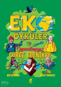Eko Öyküler - Önemsemeye Cüret Edenlere