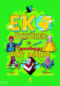 Eko Öyküler - Önemsemeye Cüret Edenlere