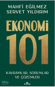 Ekonomi 101;Kavramlar, Sorunlar ve Çözümler