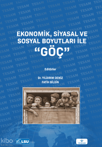 Ekonomik, Siyasal ve Sosyal Boyutları ile Göç