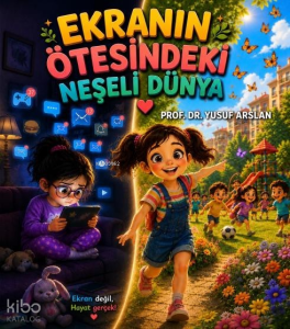 Ekranın Ötesindeki Neşeli Dünya