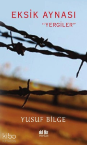 Eksik Aynası ''Yergiler''