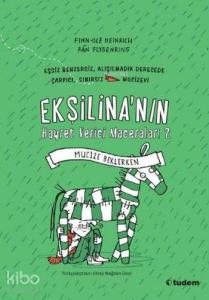 Ekşilina'nın Hayret Verici Maceraları 2; Mucize Beklerken