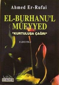 El-burhanu'l Müeyyed; Kurtuluşa Çağrı