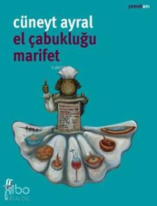 El Çabukluğu Marifet