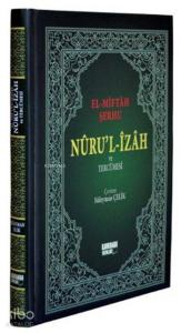 El-Miftah Şerhi (Şamua, Büyük Boy); Nuru'l-İzah ve Tercümesi