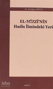 El-Mizzi'nin Hadis İlmindeki Yeri