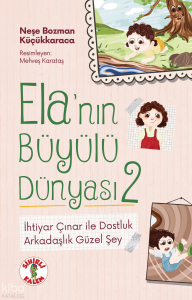 Ela’nın Büyülü Dünyası 2