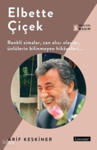 Elbette Çiçek Arif