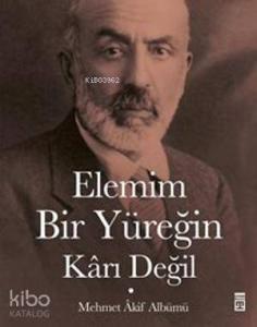 Elemim Bir Yüreğin Kârı Değil