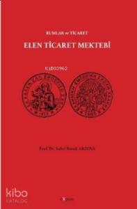 Elen Ticaret Mektebi; Rumlar ve Ticaret