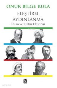 Eleştirel Aydınlanma; İnsan ve Kültür Eleştirisi