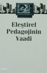 Eleştirel Pedagojinin Vaadi