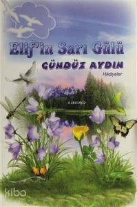 Elif'in Sarı Gülü