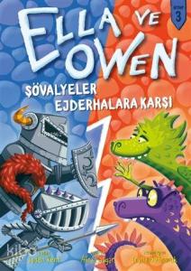 Ella ve Owen 3 - Şövalyeler Ejderhalara Karşı (Ciltli)