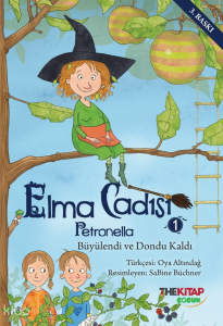 Elma Cadısı Petronella -1; Büyülendi ve Dondu Kaldı