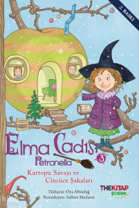 Elma Cadısı Petronella-3;Kartopu Savaşı ve Cincüce Şakaları