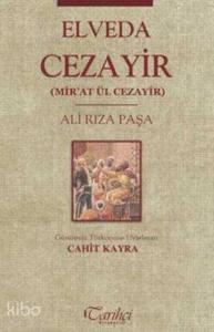 Elveda Cezayir; Mir'at Ül Cezayir
