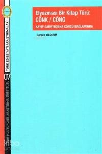 Elyazması Bir Kitap Türü: Cönk / Cöng; Kayıp Saraybosna Cöngü Bağlamında