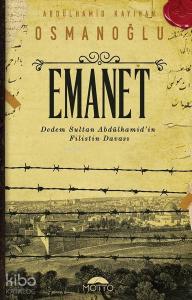 Emanet; Dedem Sultan Abdülhamid'in Filistin Davası