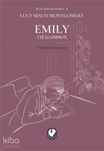 Emily Tırmanıyor - Rüzgarın Kızı Emily 2