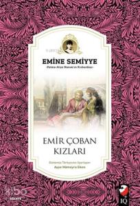 Emir Çoban Kızları; Fatma Aliye Hanım'ın Kızkardeşi