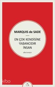 En Çok Kendisine Yabancıdır İnsan; Aforizmalar