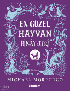 En Güzel Hayvan Hikayeleri (Ciltli)