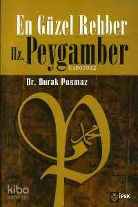 En Güzel Rehber Hz. Peygamber