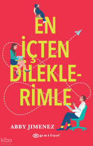 En İçten Dileklerimle