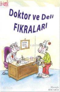 En Komik| Doktor ve Deli Fıkraları; 8 Yaş ve Üstü