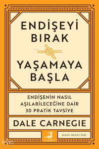 Endişeyi Bırak Yaşamaya Başla