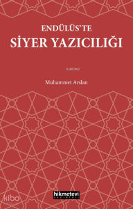 Endülüs’te Siyer Yazıcılığı