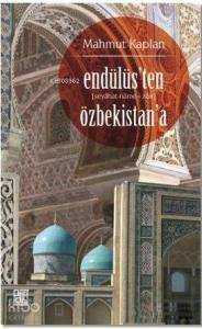 Endülüs'ten Özbekistan'a (Seyahat-Name-i Zair)