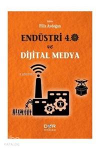 Endüstri 4.0 ve Dijital Medya