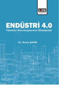 Endüstri 4;Tüketici Davranışlarının Dönüşümü
