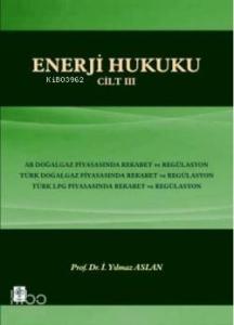 Enerji Hukuku Cilt-3