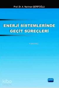 Enerji Sistemlerinde Geçit Süreçleri